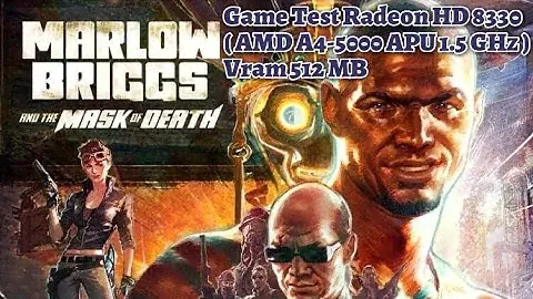 Game Test Radeon HD 8330 Marlow Briggs ( AMD A4-5000 APU 1.5 GHz ) Vram 512 MB