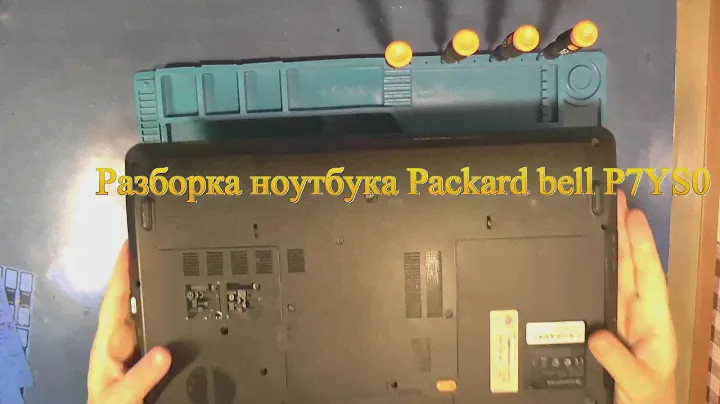 Разборка ноутбука Packard Bell P7YS0