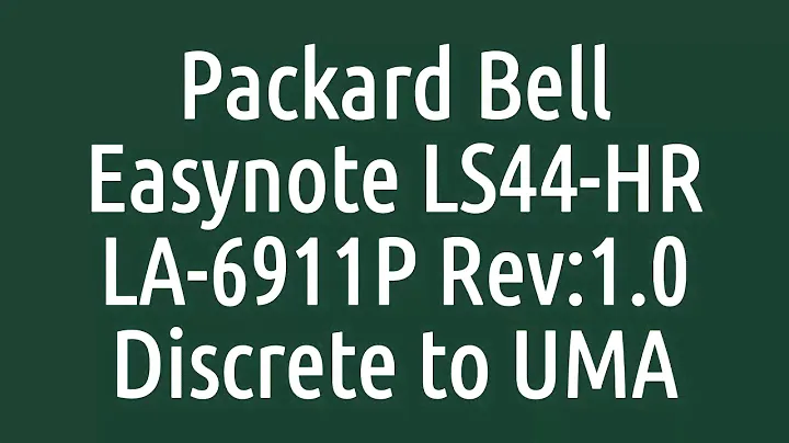 Packard Bell Easynote LS44-HR Discrete to UMA - LA-6911P Rev:1.0 Discrete to UMA