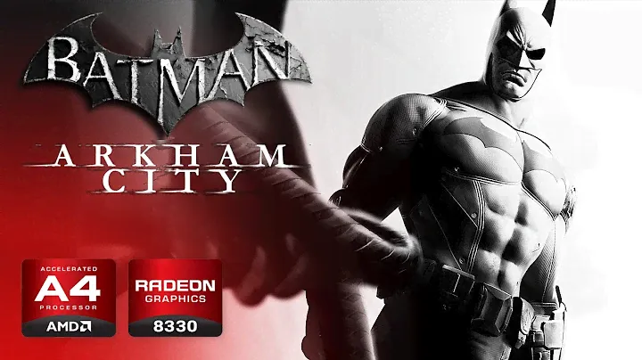 Batman: Arkham City on Low End PC | AMD A4-5000 with Radeon HD 8330